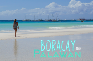 Philippinen Part 1 – Boracay & Palawan